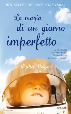 Recensione di La magia di un giorno imperfetto di Lydia Netzer