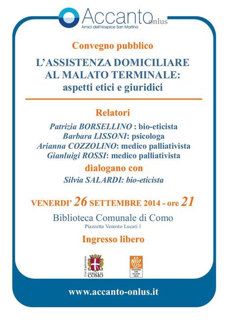 L’ASSISTENZA DOMICILIARE AL MALATO TERMINALE: aspetti etici e giuridici, convegno pubblico con Patriza Borsellino, Barbara Lissoni, Arianna Cozzolino, Gianluigi Rossi, Biblioteca comunale di Como, 26 settembre 2014