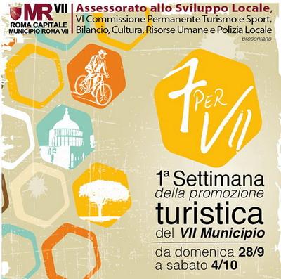 1a Settimana della Promozione Turistica del VII Municipio INGRESSO LIBERO 