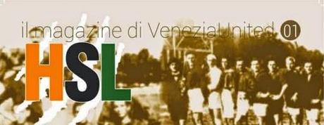 Hic Sunt Leones(HSL), il magazine di VeneziaUnited #01