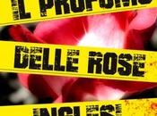 ANTEPRIMA: profumo delle rose inglesi”, Anna Scarsella