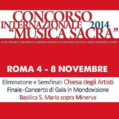 Il piu' grande concorso al mondo per giovani cantanti solisti di musica sacra si terra' a Roma dal 4 all`8 Novembre 2014.