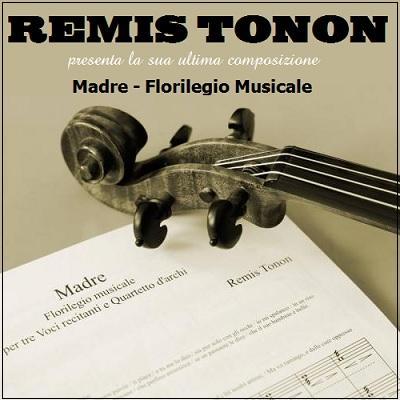 Remis Tonon presenta l`ultima composizione  Madre - Florilegio Musicale , sabato 4 ottobre 2014 a San Vendemiano (TV).