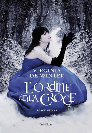 Recensione: L'Ordine della Croce, di Virginia De Winter