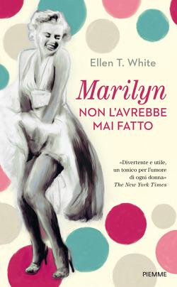 Recensione: Marilyn non l'avrebbe mai fatto