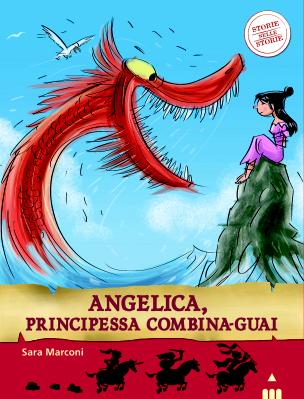 Angelica, principessa combina-guai, di Sara Marconi, illustrazioni di Simone Frasca, Lapis edizioni, 2014, 6,50€