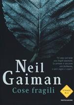 Cose fragili di Neil Gaiman