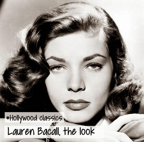 Lauren Bacall, the Look