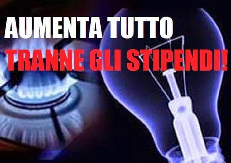 Aumenta tutto, tranne gli stipendi!