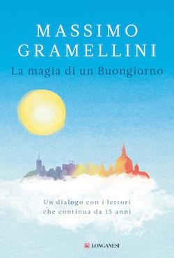Recensione di La magia di un buongiorno di Massimo Gramellini