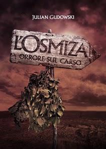 Julian Gudowski - L'Osmiza: orrore sul Carso