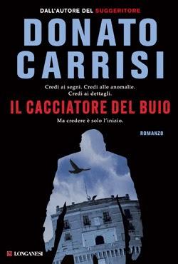 Recensione: Il cacciatore del buio, di Donato Carrisi