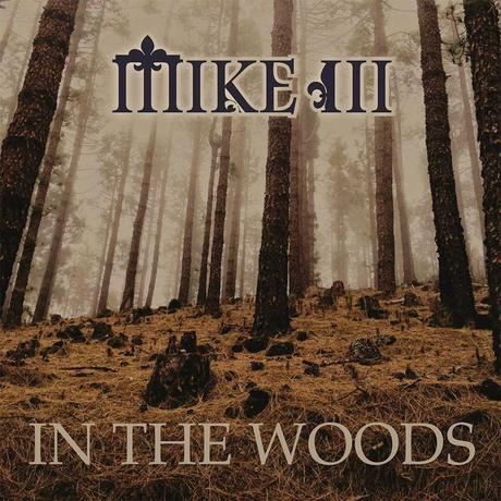 Chi va con lo Zoppo... ascolta 'In The Woods', il nuovo album di Mike 3rd!