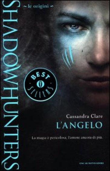 [Recensione] Shadowhunters - Le Origini - L'Angelo di Cassandra Clare