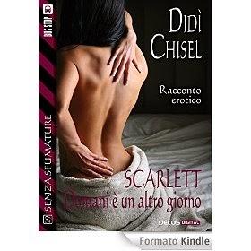 Scarlett - domani è un altro giorno, di Didì Chisel