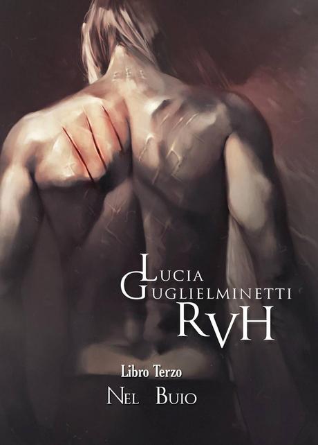 RVH 3-Nel buio, di Lucia Guglielminetti