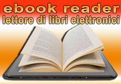 Lettori di E-Book una guida per saperne di più