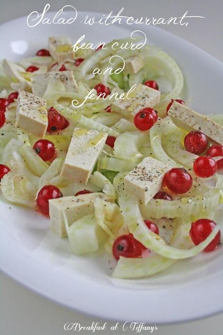 Insalata mista con ribes, tofu e finocchio / Salad with currant, bean curd and fennel