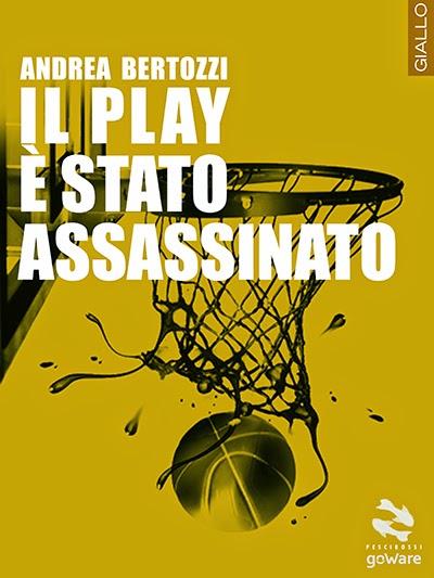 SEGNALAZIONE - Il Play è stato assassinato di Andrea Bertozzi