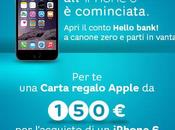 Apri conto Hello Bank, subito 150€ sconto acquistare l’iPhone