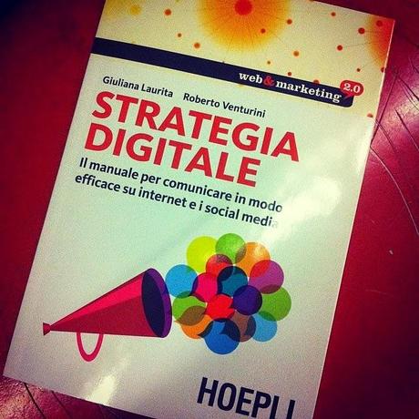 Quali sono i contenuti del libro Strategia Digitale (il manuale)?