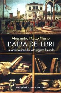 L'alba dei libri, di Alessandro Marzo Magno (Garzanti)