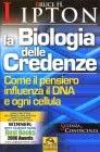 La biologia delle credenze di B. Lipton