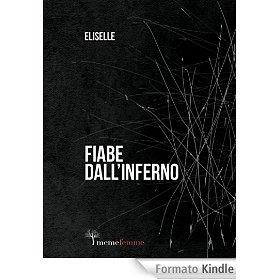 FIABE DALL’INFERNO di Eliselle
