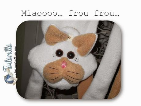 Miaooo... frou frou...