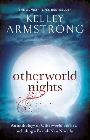 Otherworld nights (Otherworld stories #3) by Kelley Armstrong
