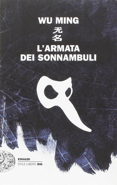 L'armata dei sonnambuli dei Wu Ming