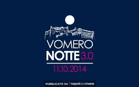 vomero notte 3.0 programma