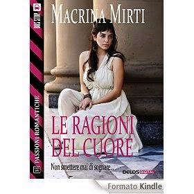 Le ragioni del cuore, di Macrina Mirti