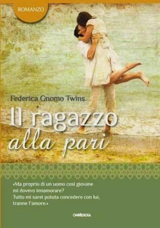 INTERVISTA A FEDERICA GNOMO TWINS http://www.libreriagremese.it/default/il-ragazzo-alla-pari.html