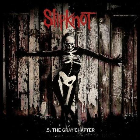 Slipknot - .5: The Gray Chapter