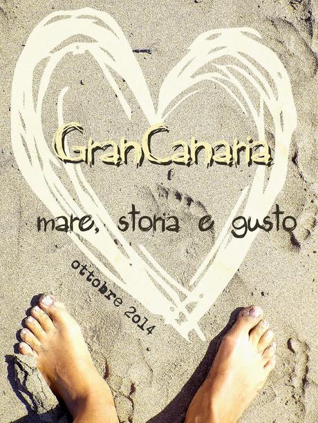 Gran Canaria, mare, storia e gusto!