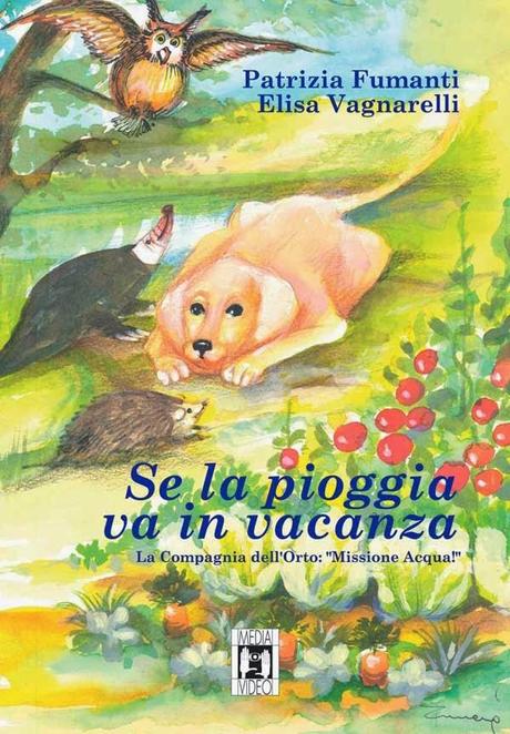 Recensione: Se la pioggia va in vacanza di Patrizia Fumanti e Elisa Vagnarelli