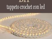 DIY: tappeto crochet illuminazione
