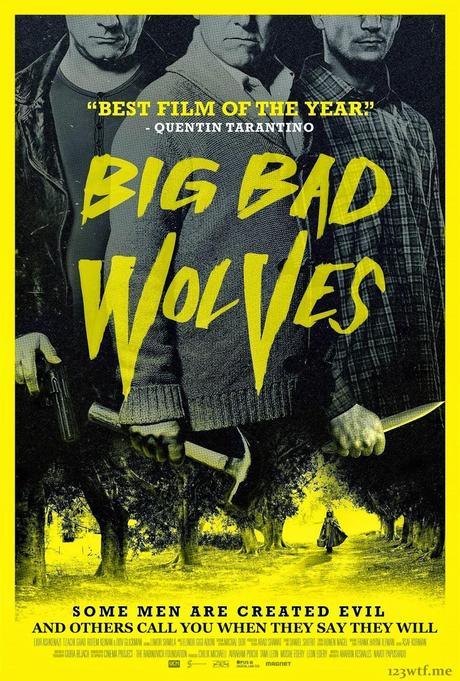 Big bad wolves Big bad wolves