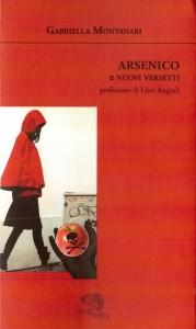 “Arsenico e nuovi versetti” di Gabriella Montanari: le parole sono un gioco, come le pedine, le carte, i dadi, i veleni