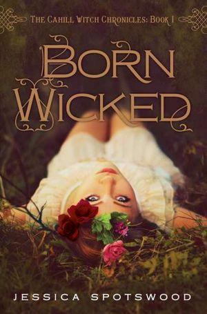 Wicked di Jessica Spotswood - I segreti delle sorelle Cahill 1