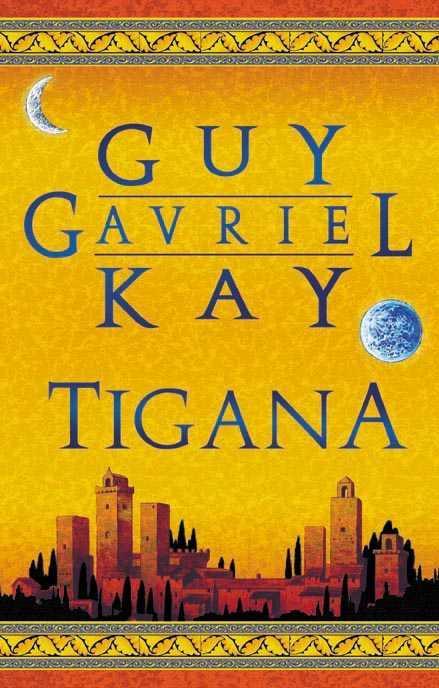 Guy Gavriel Kay: Tigana