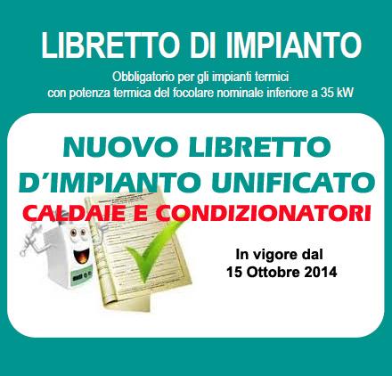 Dal 15 ottobre 2014 Domotecnica ha pubblicato un vademecum sull'utilizzo del nuovo libretto per la climatizzazione  