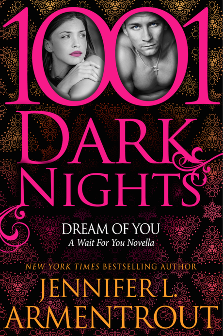 News: Dream of You, nuova novella per la serie Wait For You di Jennifer L. Armentrout