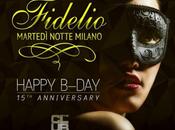Martedi' ottobre 2014: Fidelio Milano 15th Anniversary Club. Happy Birthday!