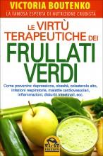 Le virtù terapeutiche dei frullati verdi, Victoria Boutenko