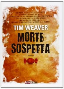 Morte sospetta di Tim Weaver