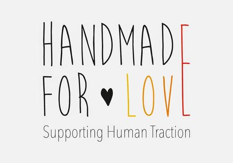 [Handmade] Handmade for Love - Supporting Human Traction