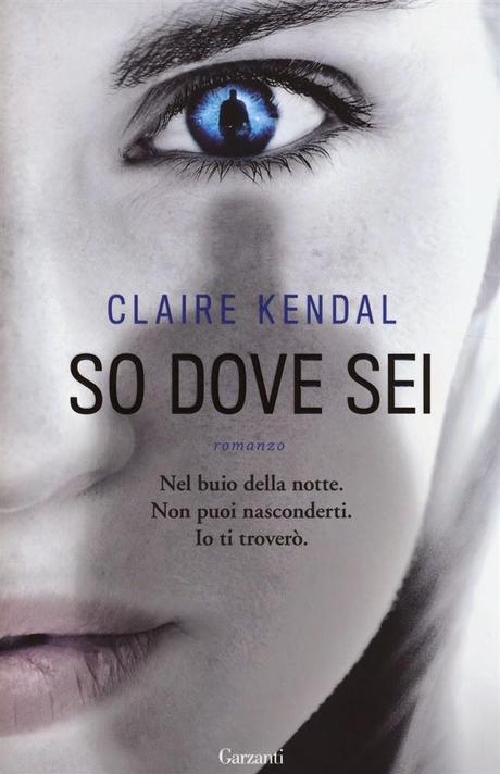 Teaser Tuesday #47 - So dove sei di Claire Kendal