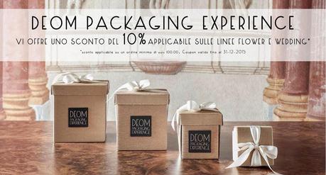 Sconto sulle linee Flower & Wedding firmate Deom Packaging Experience